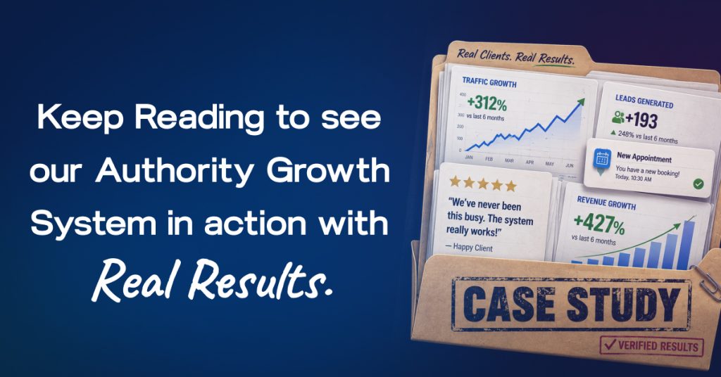 Authority Growth System case study showing real healthcare marketing results and sustainable business growth.